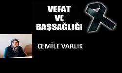 Cemile Varlık vefat etti