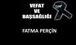 Fatma Perçin vefat etti