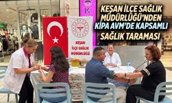 Keşan İlçe Sağlık Müdürlüğü’nden Kipa AVM’de sağlık taraması