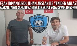 Keşan İdmanyurdu İlhan Arslan ile sözleşme imzaladı