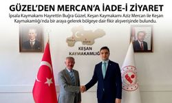 Güzel’den Mercan’a iade-i ziyaret