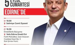 Özgür Özel yarın Edirne’yi ziyaret edecek