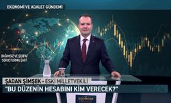Şimşek soruyor “Bu düzenin hesabını kim verecek?”