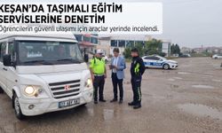 Keşan’da taşımalı eğitim servislerine denetim