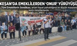 Keşan'da emeklilerden "İnsanca Yaşam Yürüyüşü"