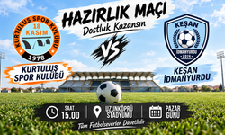 Keşan İdmanyurdu 18 Kasım Kurtuluşspor karşılaşacak
