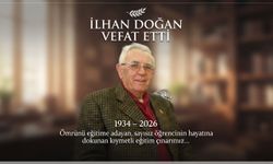 Emekli Öğretmen İlhan Doğan Vefat Etti