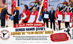 Sensei Hamdi Çevik’e Edirne’de “Yılın Enleri” ödülü