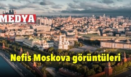 Nefis Moskova görüntüleri