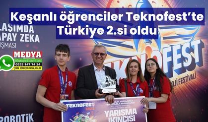 Keşanlı öğrenciler Teknofest’te Türkiye 2.si oldu