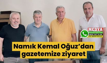 Namık Kemal Oğuz’dan gazetemize ziyaret