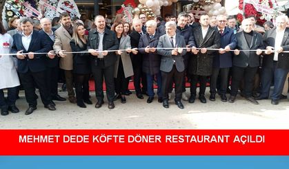 Mehmet Dede Döner ve Köfte Salonu Muhteşem bir açılışla hizmete girdi