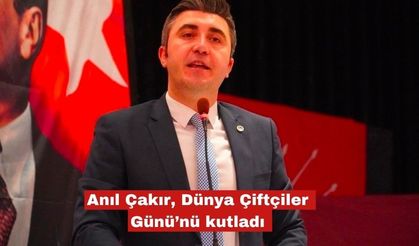 Anıl Çakır’dan 14 Mayıs Dünya Çiftçiler Günü mesajı