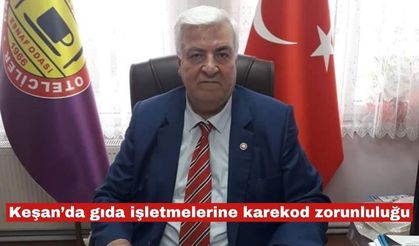 Keşan’da gıda işletmelerine karekod zorunluluğu