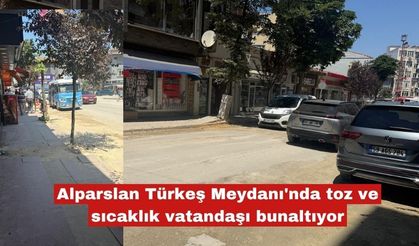 Alparslan Türkeş Meydanı'nda toz ve sıcaklık vatandaşı bunaltıyor