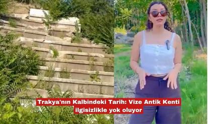 Vize Antik Kenti’nden sessiz çığlık