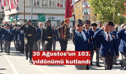 30 Ağustos’un 103.yıldönümü kutlandı