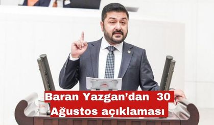 Baran Yazgan’dan 30 Ağustos Zafer Bayramı mesajı