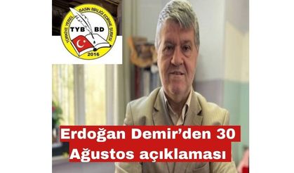 Erdoğan Demir’den 30 Ağustos açıklaması