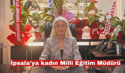 Zeynep Koçak Uyanık, İpsala İlçe Milli Eğitim Müdürü oldu