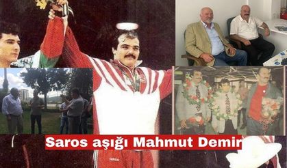 Saros aşığı Mahmut Demir, Erikli'yi özledi