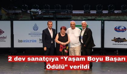 2 dev sanatçıya “Yaşam Boyu Başarı Ödülü” verildi