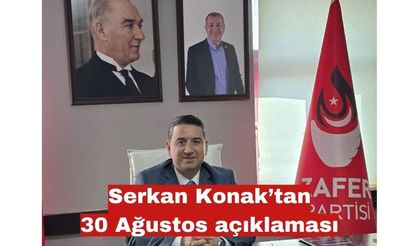 Serkan Konak’tan 30 Ağustos açıklaması