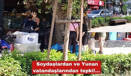 Soydaşlardan ve Yunan vatandaşlarından tepki!...