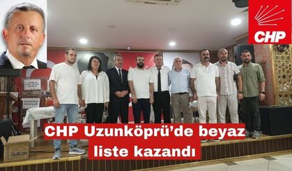 CHP Uzunköprü’de Beyaz liste kazandı