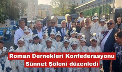 Roman Dernekleri Konfederasyonu Sünnet Şöleni düzenledi