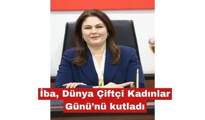 Belgin İba’dan Dünya Kadın Çiftçiler Günü açıklaması