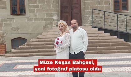 Müze Keşan Bahçesi, yeni fotoğraf platosu oldu