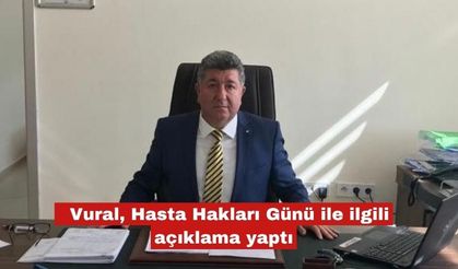 Vural, Hasta Hakları Günü ile ilgili açıklama yaptı