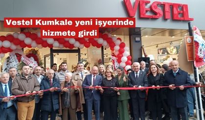 Vestel Kumkale yeni işyerinde hizmete girdi
