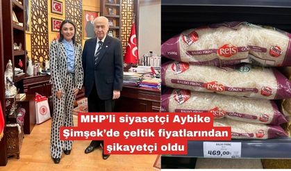 MHP'li Aybike Şimşek’de çeltik fiyatlarından şikayetçi oldu