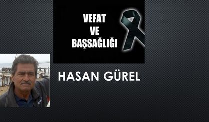 Hasan Gürel vefat etti