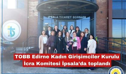 TOBB Kadın Girişimciler İpsala'da