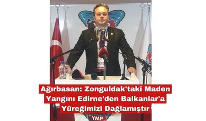 Zonguldak'taki Maden Yangını Yüreğimizi Dağlamıştır