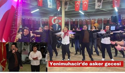 Yenimuhacir’de asker gecesi gerçekleştirildi