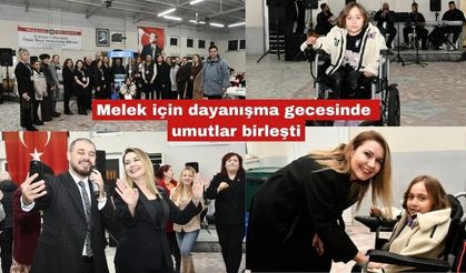 Melek için dayanışma gecesinde umutlar birleşti
