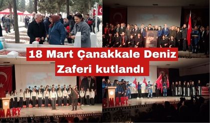 18 Mart Çanakkale Deniz Zaferi kutlandı ve Şehitler anıldı