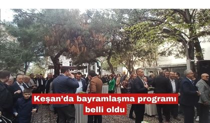 Keşan’da bayramlaşma programı belli oldu