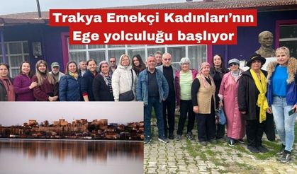 Trakya Emekçi Kadınları’nın Ege yolculuğu  başlıyor