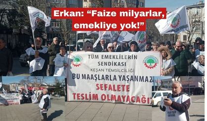 Erkan: “Faize milyarlar, emekliye yok!”