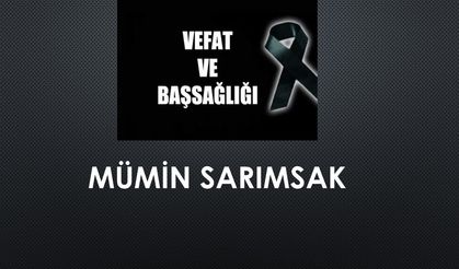 Mümin Sarımsak vefat etti