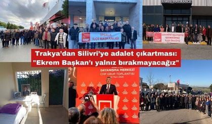 Trakya’dan Silivri’ye adalet çıkartması
