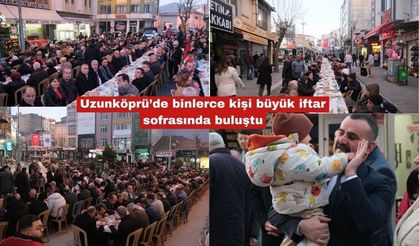 Uzunköprü’de binlerce kişi büyük iftar sofrasında buluştu