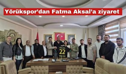 Yörükspor’dan Fatma Aksal’a ziyaret