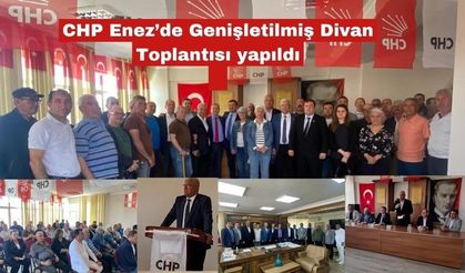 CHP Enez’de Genişletilmiş Danışma Toplantısı yapıldı
