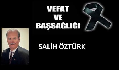 Salih Öztürk vefat etti